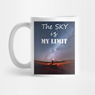 ''The sky is my limit'' motivation shirt design Mug